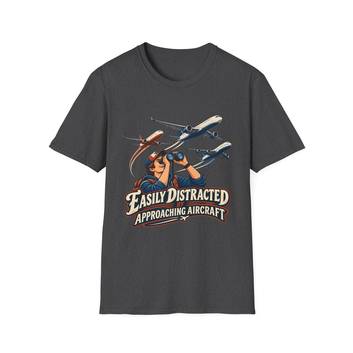 Aviation Enthusiast T-Shirt | Easily Distracted Approaching Aircraft | Plane Spotter Tee