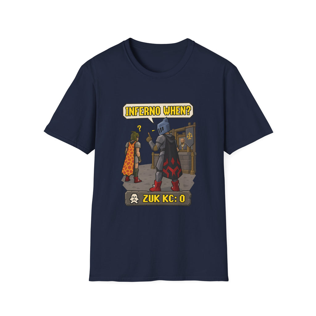 Inferno When? RuneScape Humor T-Shirt - Zuk KC Count Gaming Tee