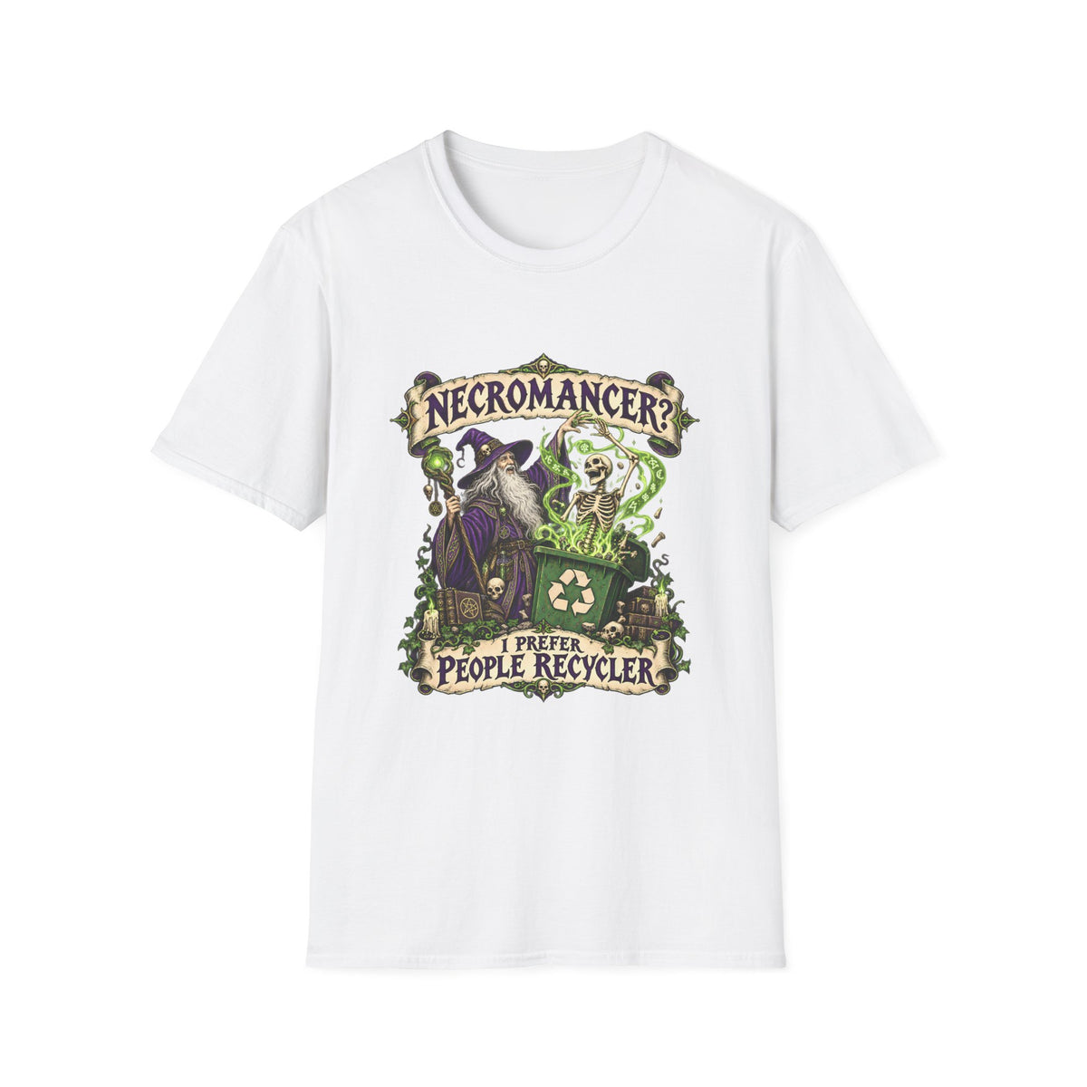 Necromancer? I Prefer People Recycler T-Shirt | Funny Gothic Halloween Tee