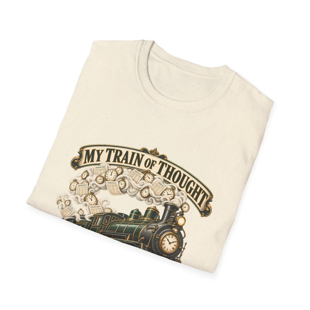 Train of Thought Vintage Steam Engine T-Shirt | My Train of Thought Has a Full Working Timetable