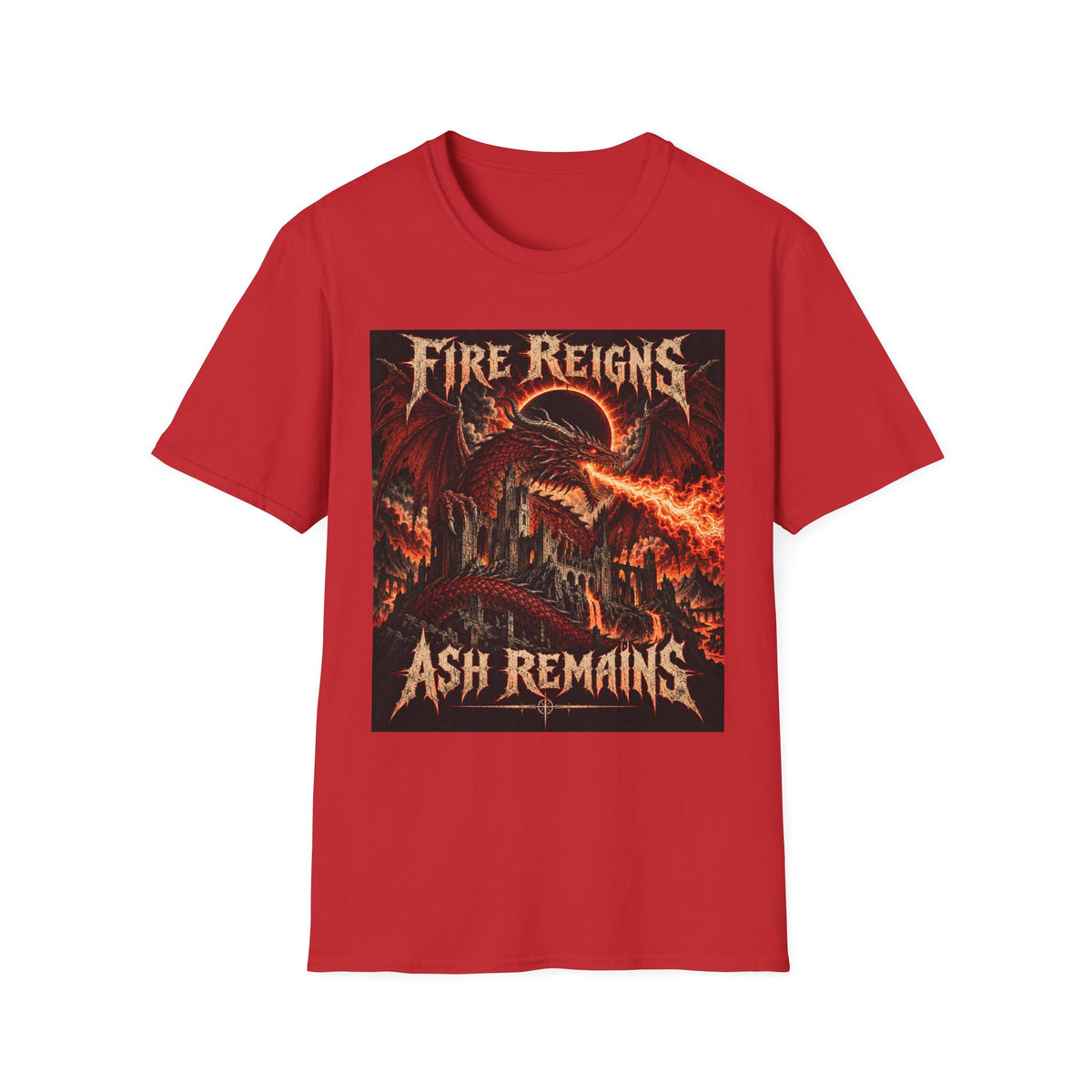 Fire Reigns Ash Remains T-Shirt — Dragon Flames Heavy Metal Graphic Tee