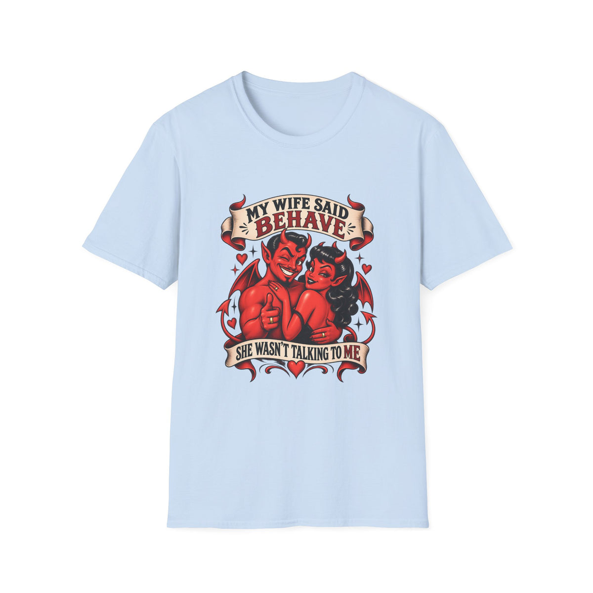 My Wife Said Behave | Funny Devil Couple T-Shirt