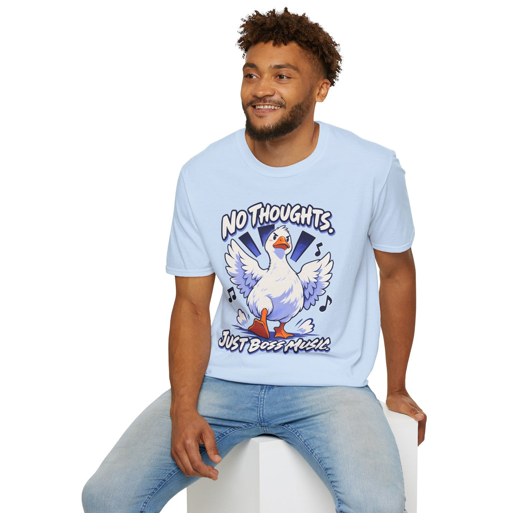 Cute Goose | No Thoughts, Just Boss Music T Shirt