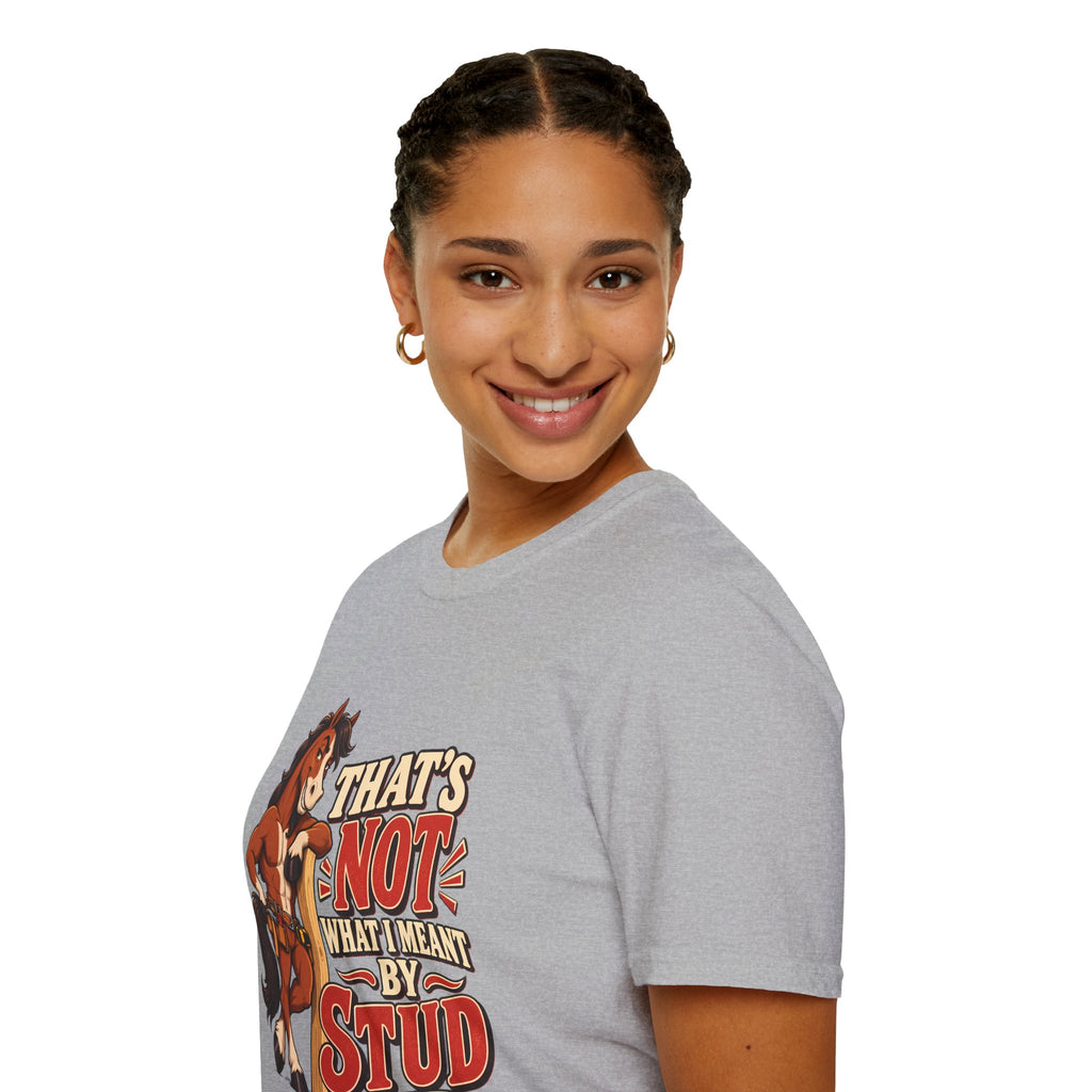 The Wrong Kind of Stud | Funny Horse Graphic T-Shirt