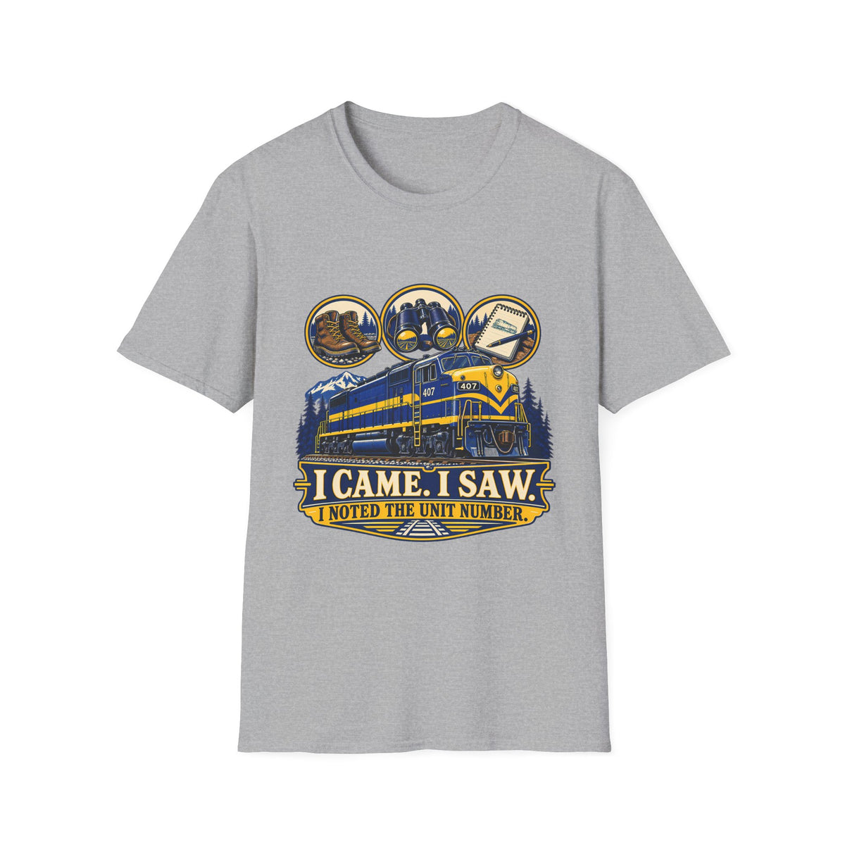 Train Spotting T-Shirt | I Came. I Saw. I Noted the Unit Number | Railfan Graphic Tee
