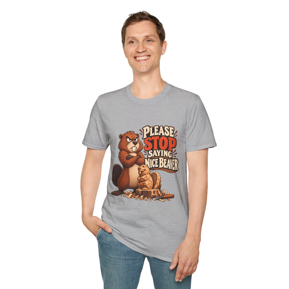 Please Stop Saying Nice Beaver | Funny Beaver Humour T-Shirt
