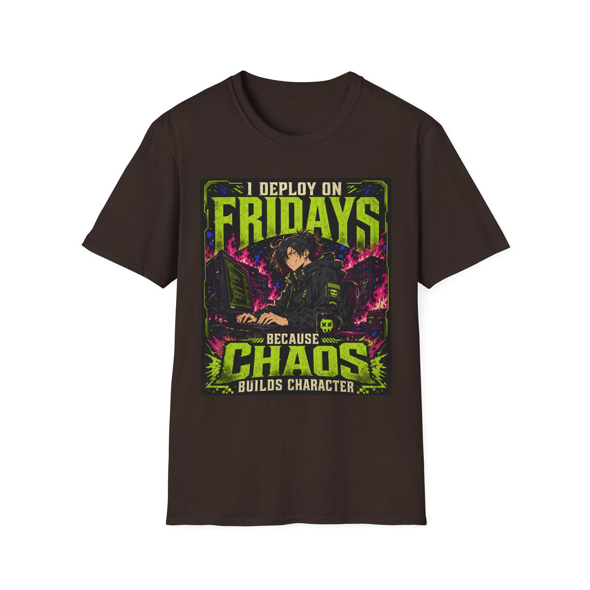 T-Shirt — "I Deploy on Fridays Because Chaos Builds Character" Anime Graphic Tee