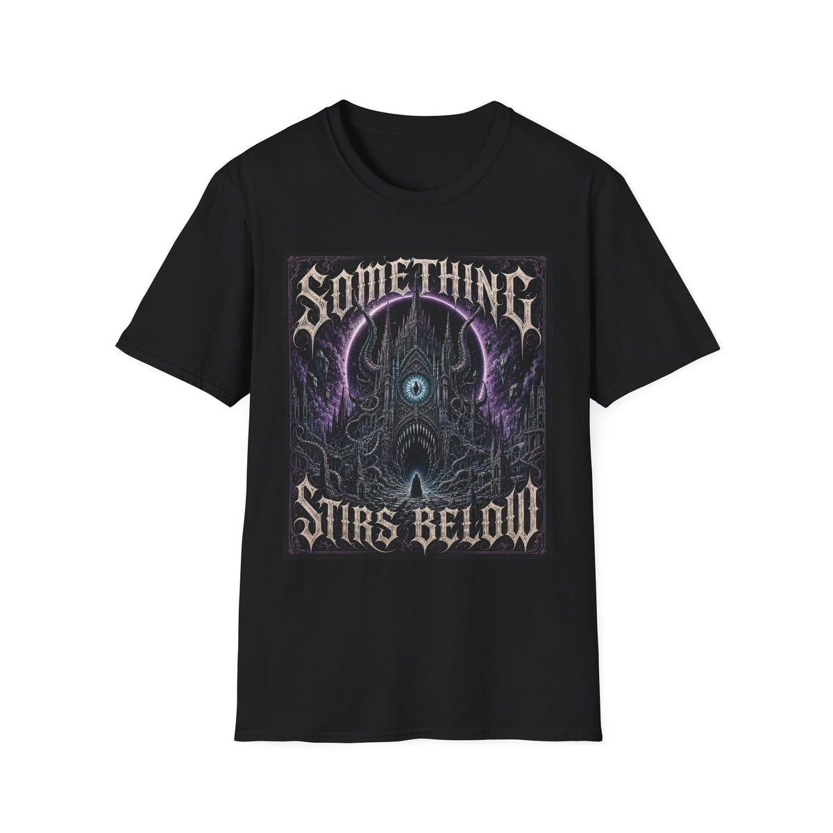 Something Stirs Below T-Shirt — Gothic Dark Fantasy Graphic Tee