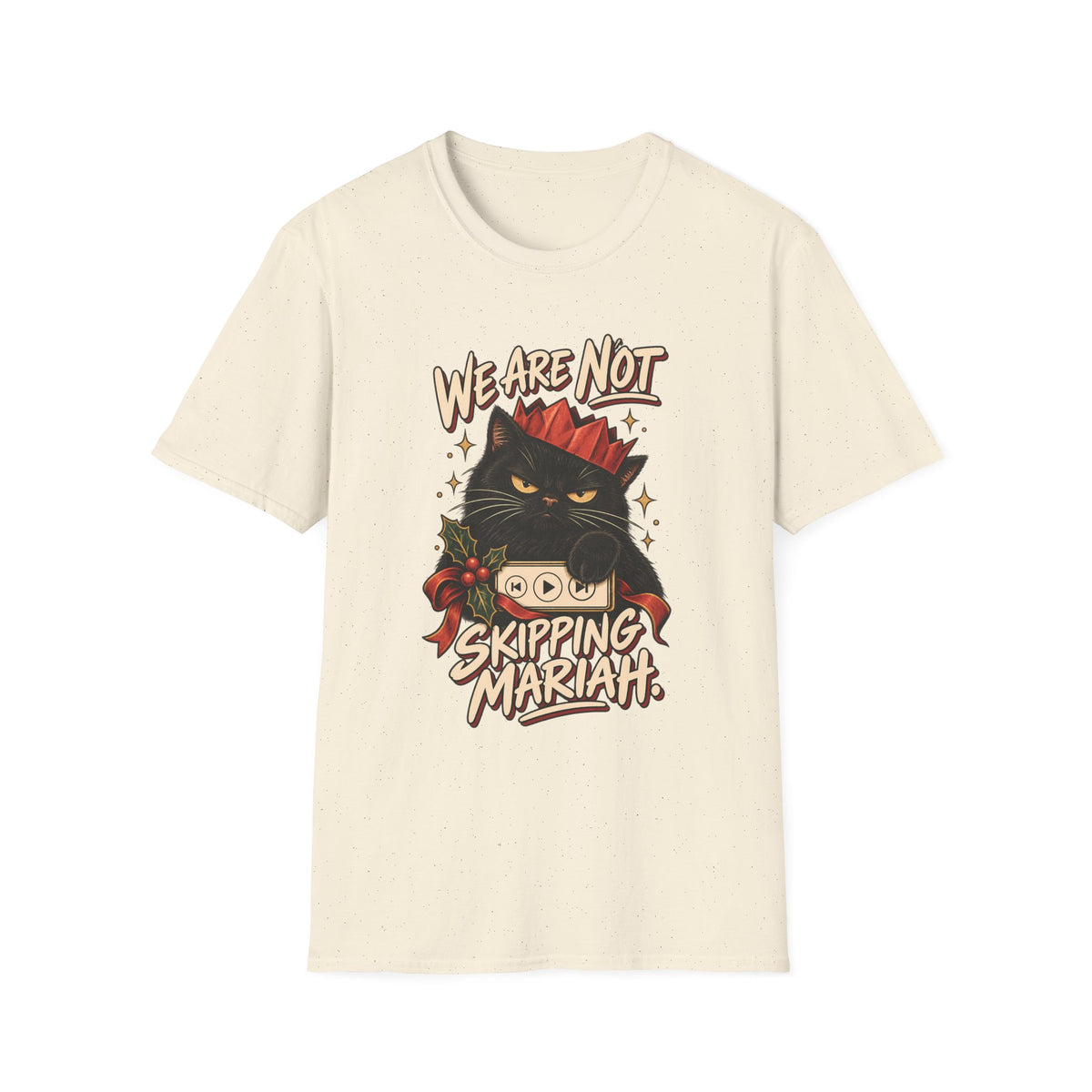 We Are Not Skipping Mariah | Mariah Carey Cat Fan Christmas Holiday Tee