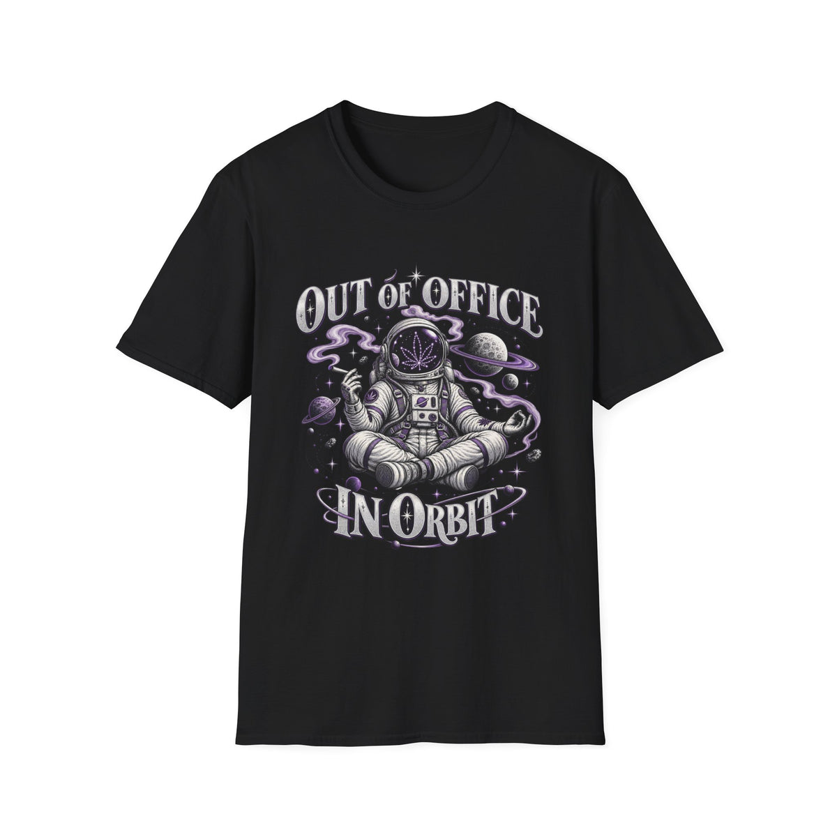 Out of Office In Orbit | Astronaut | Stoner | Space | Tee
