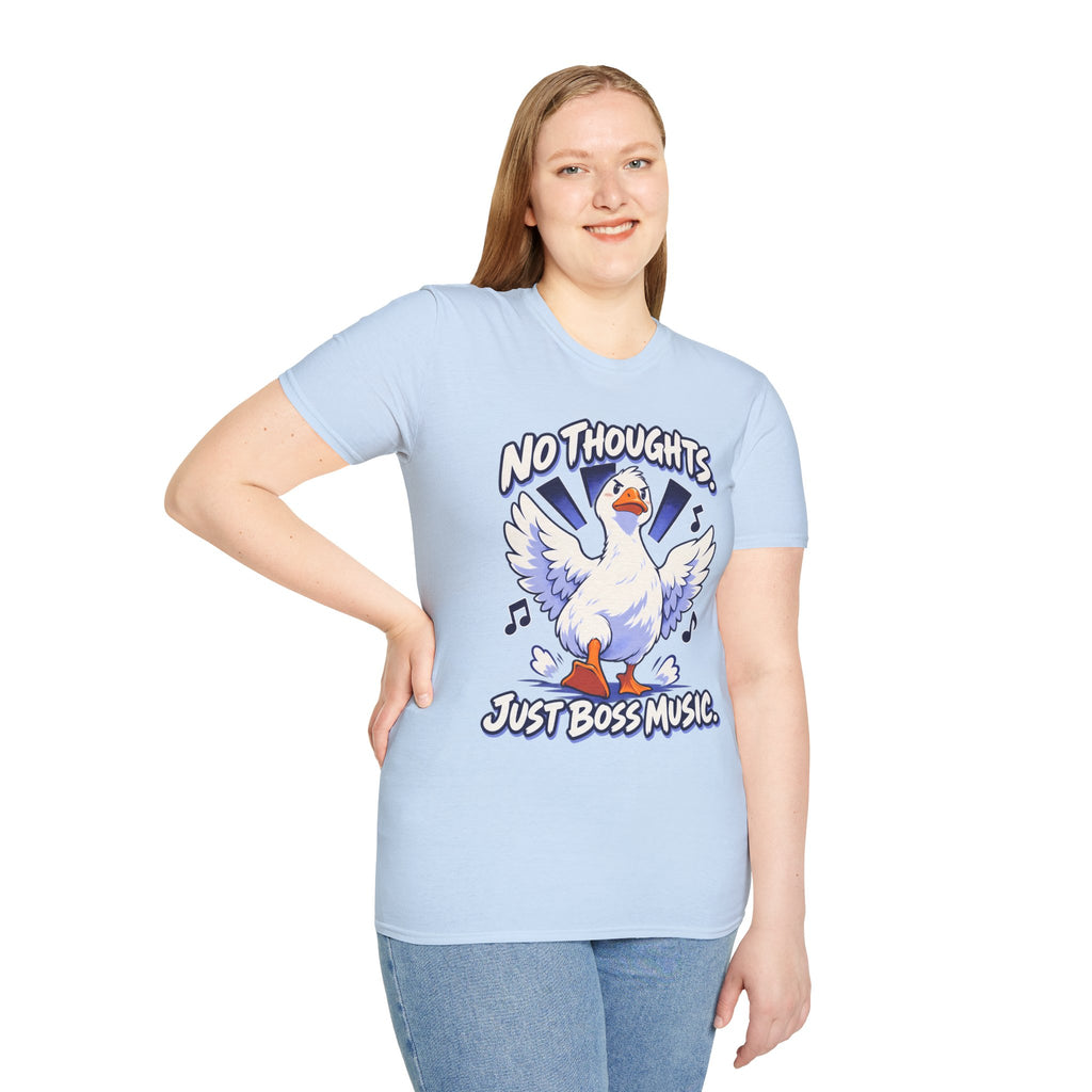 Cute Goose | No Thoughts, Just Boss Music T Shirt