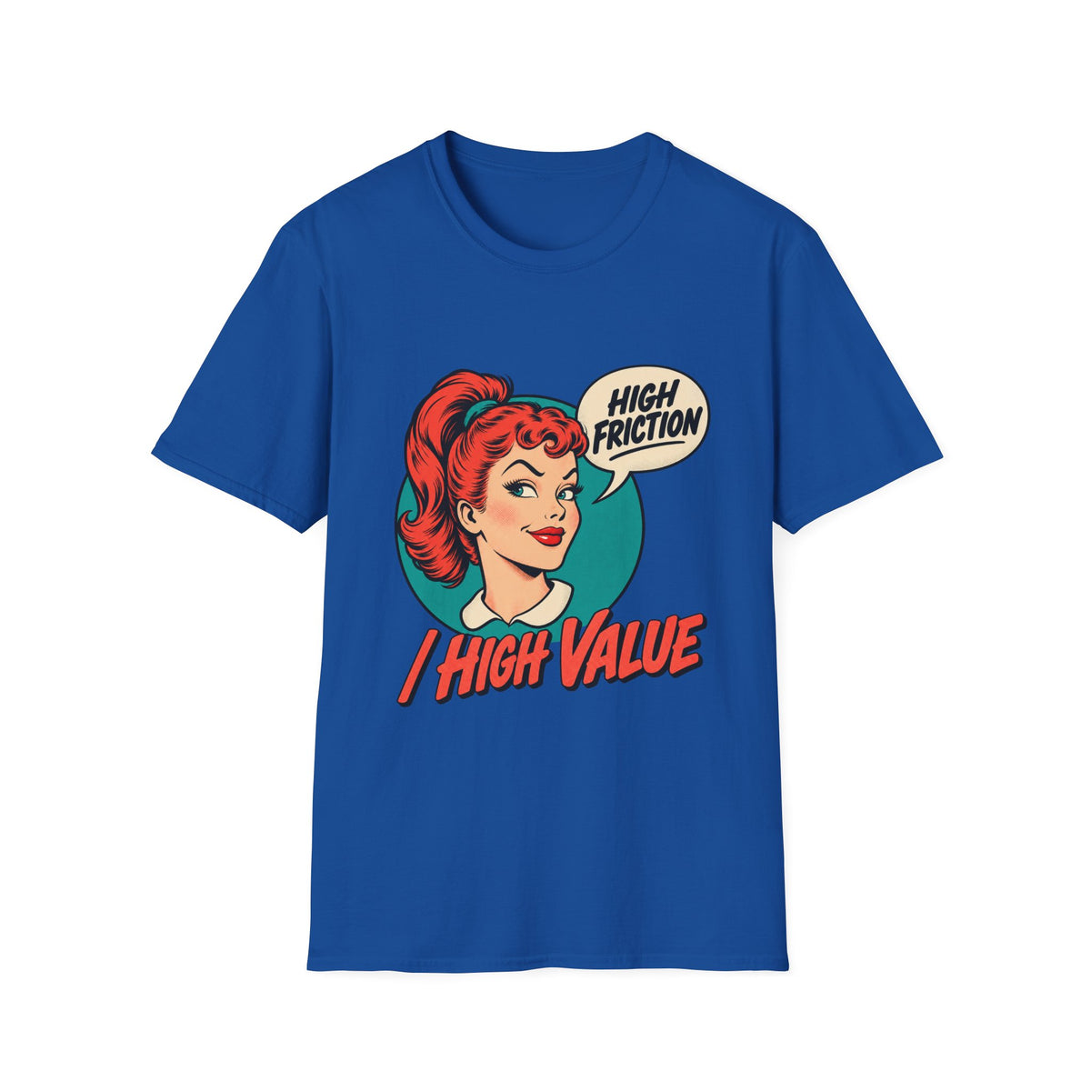 Retro Pin-Up | High Friction  High Value | Graphic Tee