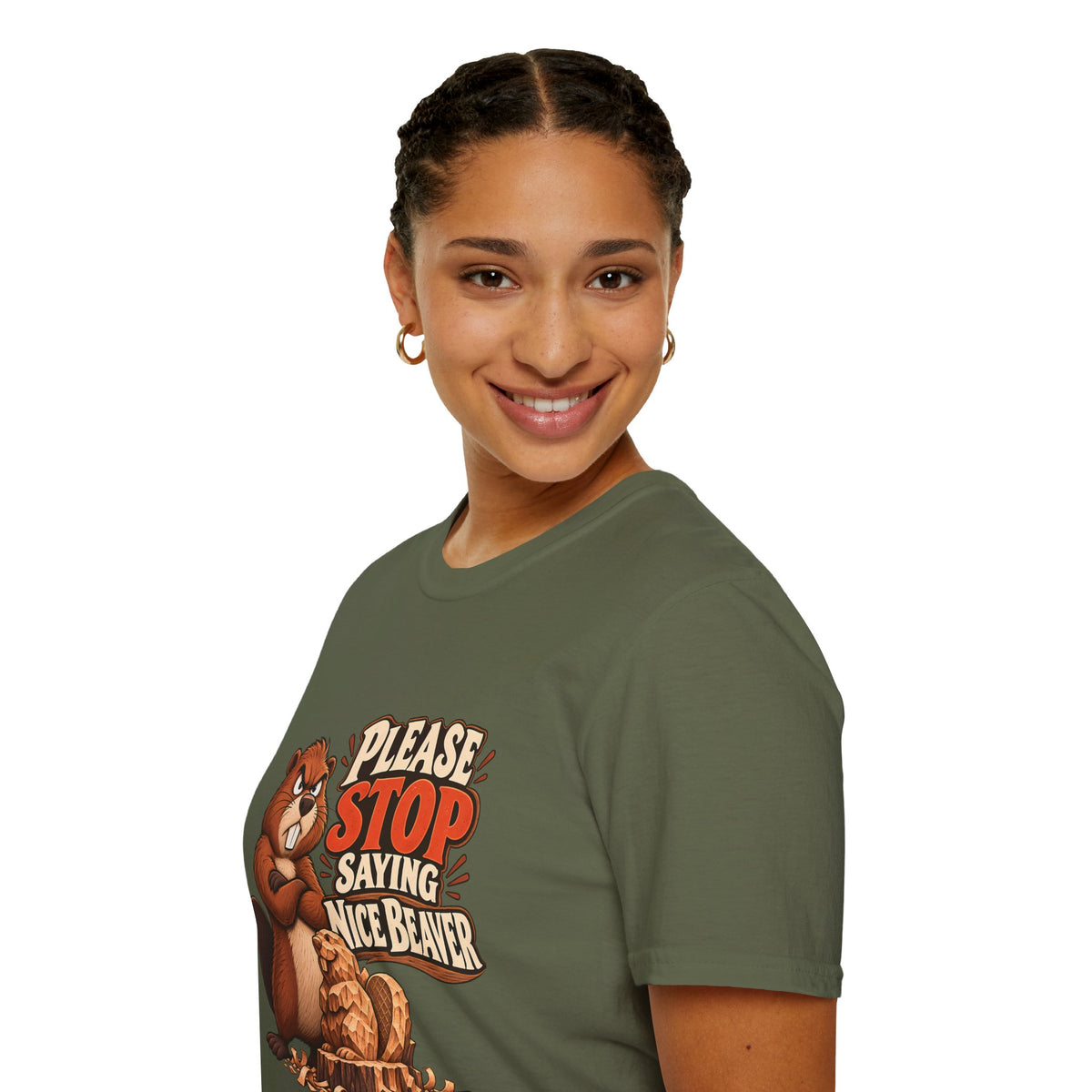 Please Stop Saying Nice Beaver | Funny Beaver Humour T-Shirt