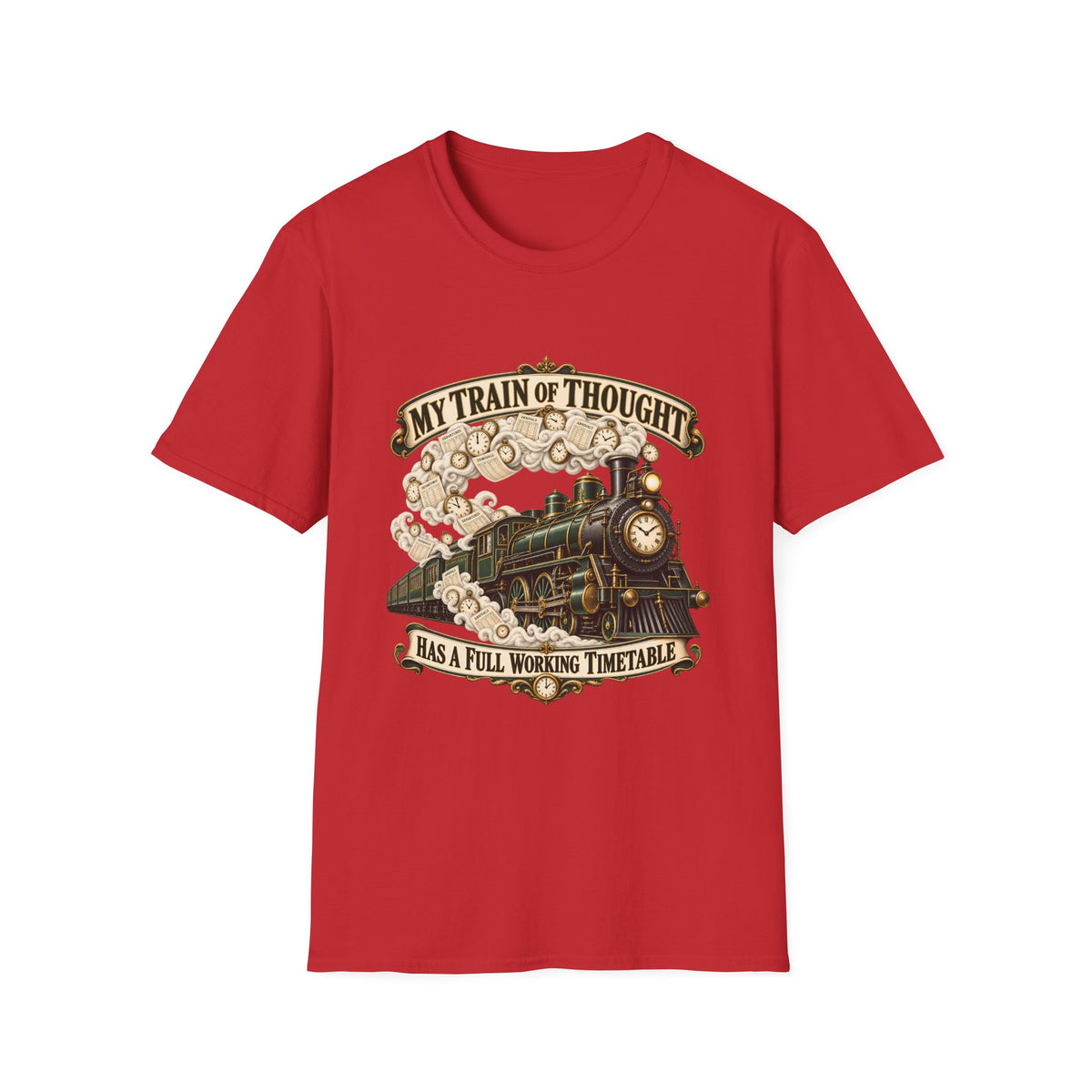 Train of Thought Vintage Steam Engine T-Shirt | My Train of Thought Has a Full Working Timetable