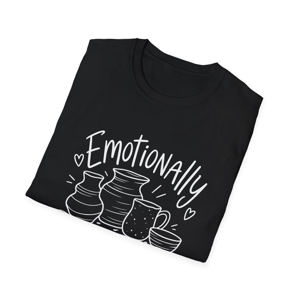Pottery Lover Gift | Emotionally Attached to Mud | Graphic Tee