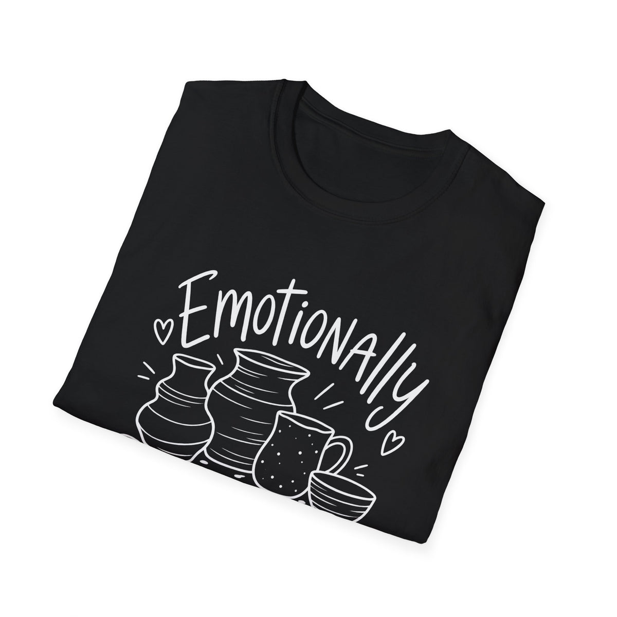 Pottery Lover Gift | Emotionally Attached to Mud | Graphic Tee