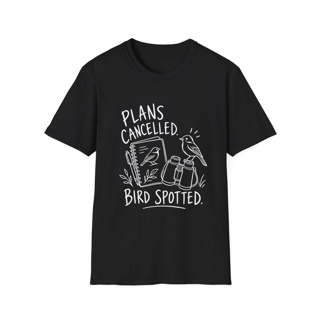 Birdwatcher Gift | Plans Cancelled, Bird Spotted | Graphic Tee