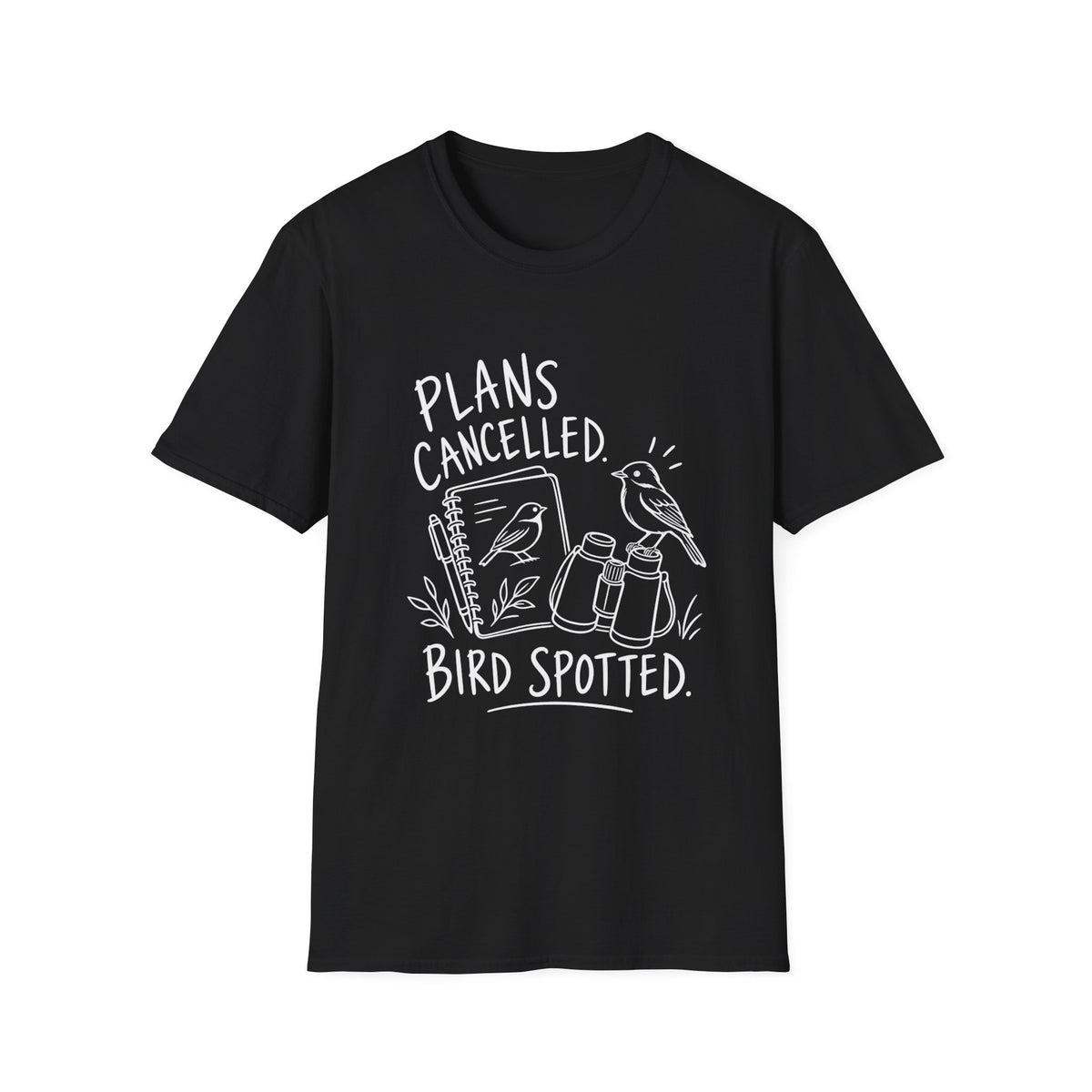 Birdwatcher Gift | Plans Cancelled, Bird Spotted | Graphic Tee