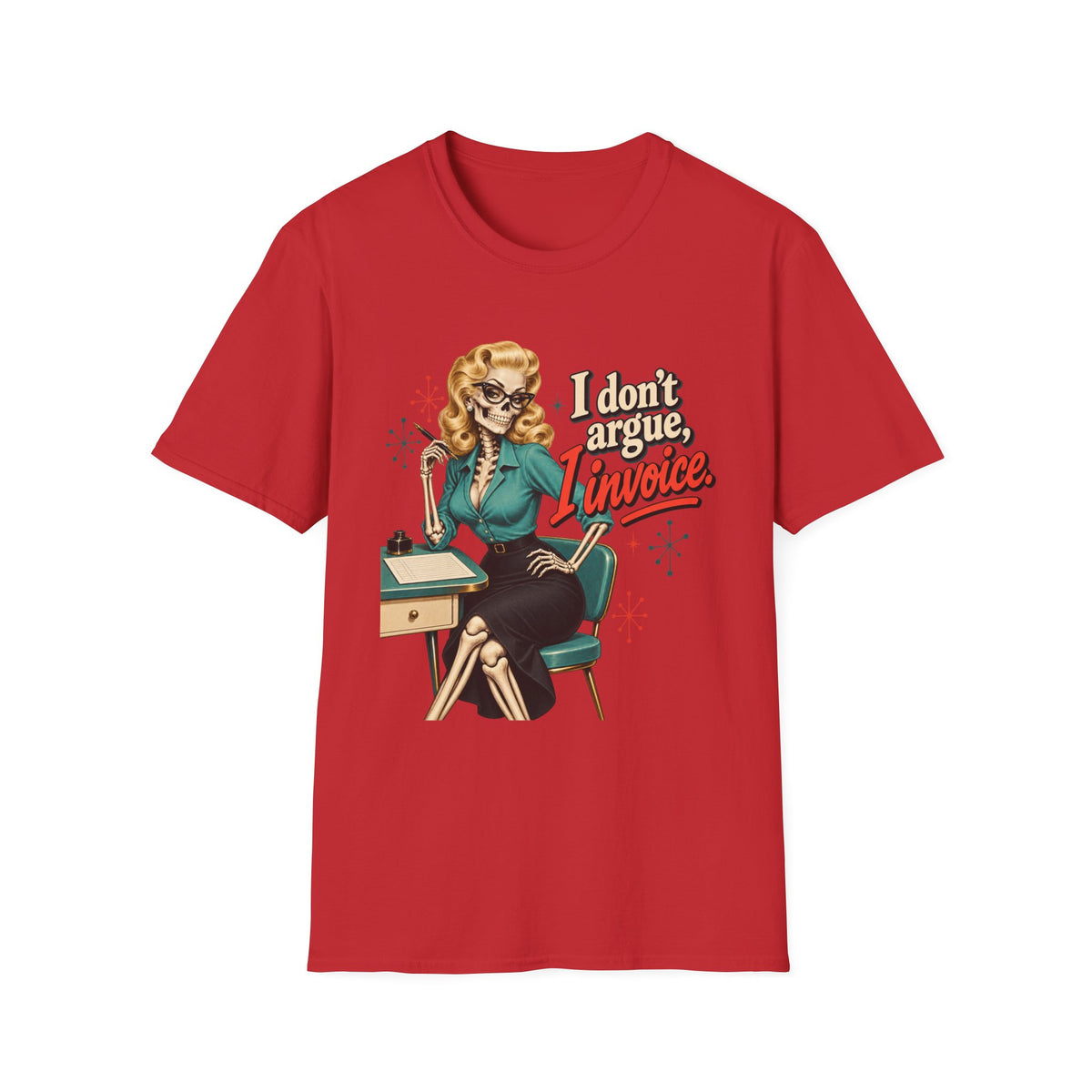 Vintage Retro Secretary | I Don't Argue, I Invoice | Graphic Tee