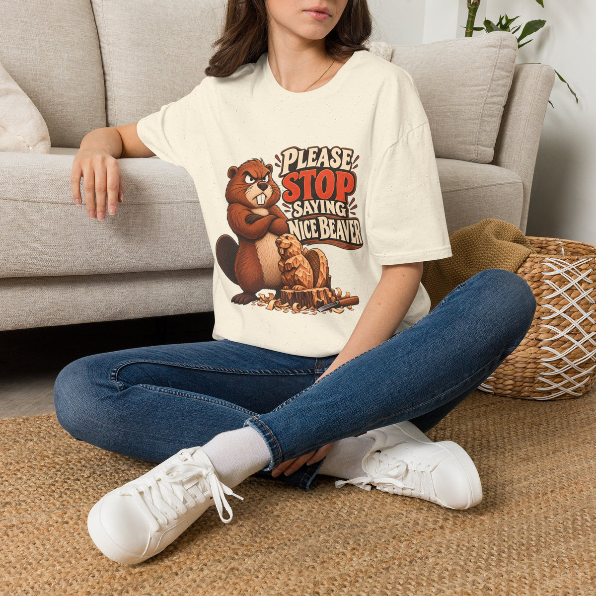 Please Stop Saying Nice Beaver | Funny Beaver Humour T-Shirt