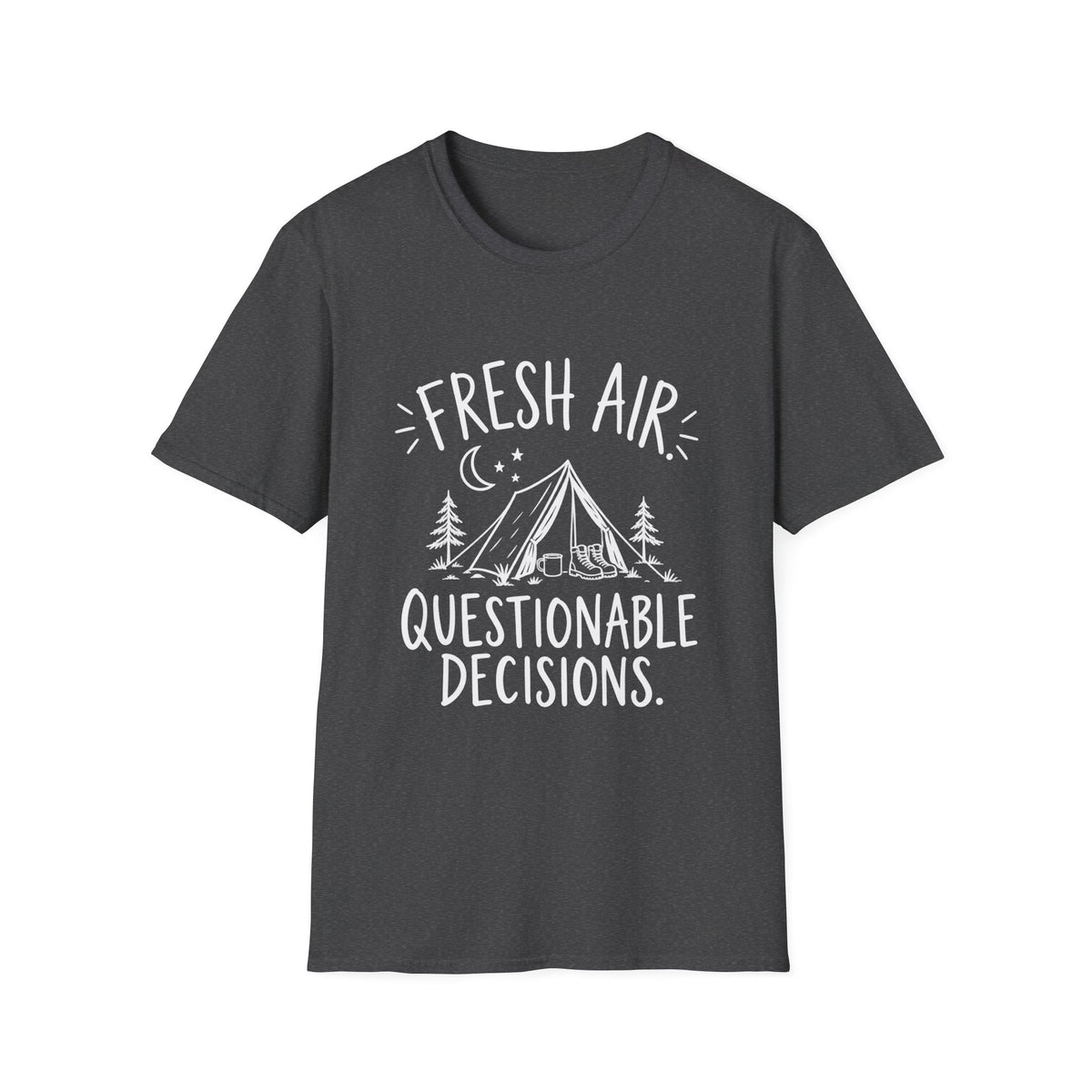 Camping Fan | Fresh Air, Questionable Decisions | Graphic Tee