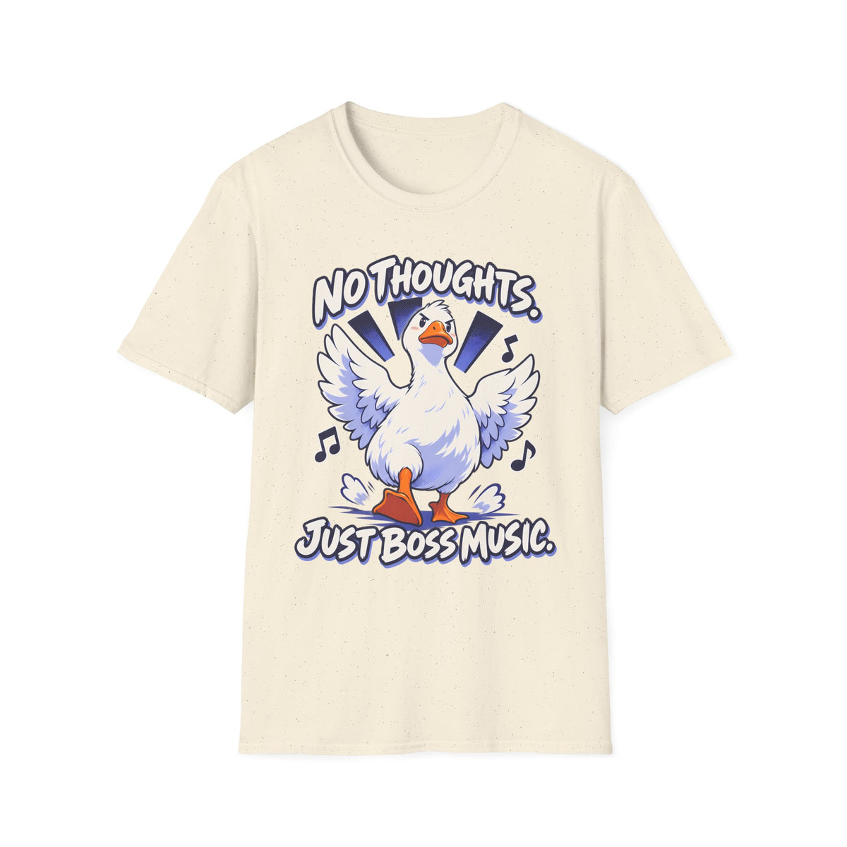 Cute Goose | No Thoughts, Just Boss Music T Shirt