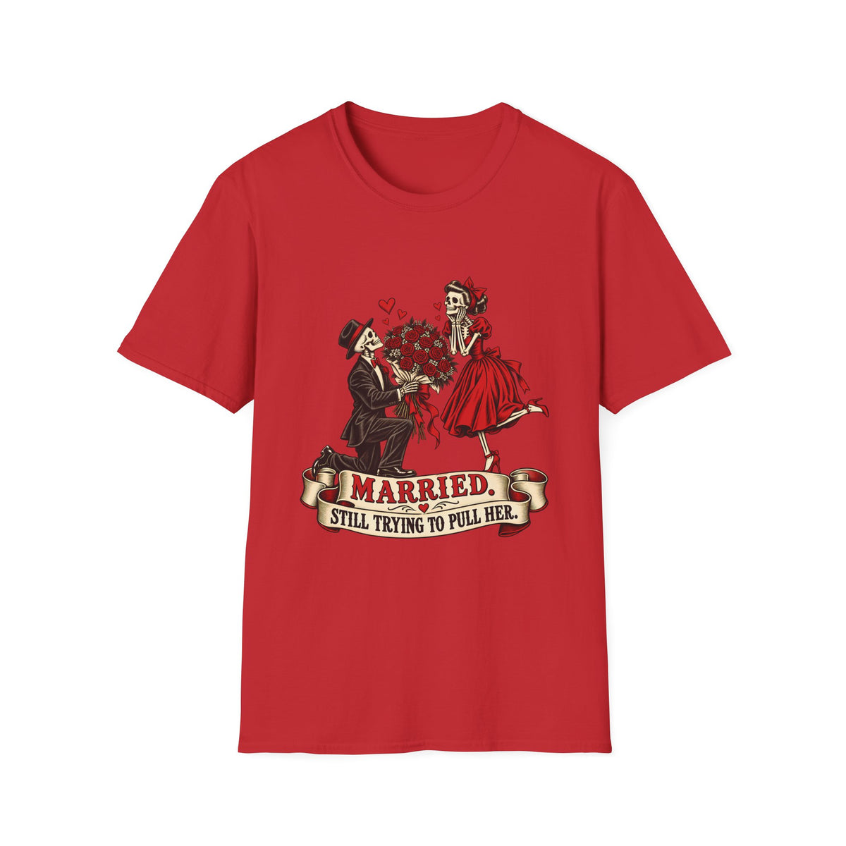Married | Still Trying to Pull Her | Retro Skeleton Couple Wedding Humor Tee