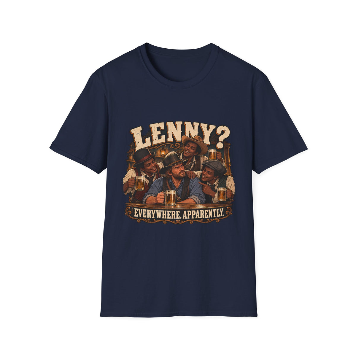 Lenny? Everywhere Apparently | Red Dead Redemption Gamer T-Shirt