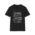 Coffee Lover Gift | Grounds for Avoiding People | Graphic Tee