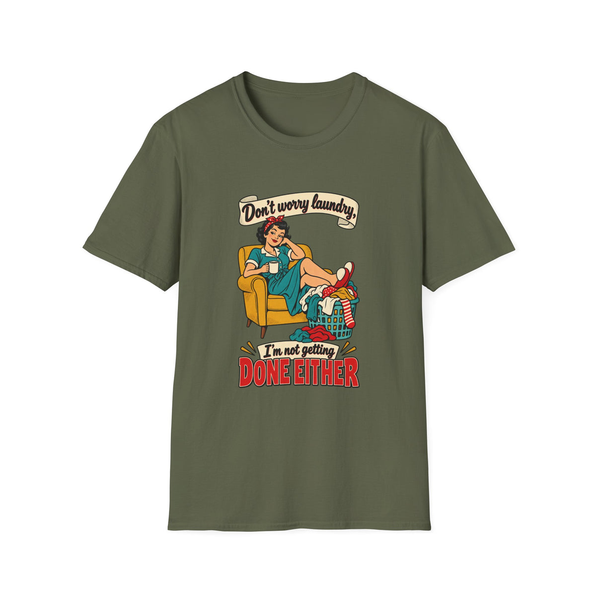 Laundry Day | Don’t Worry Laundry, I’m Not Getting Done Either | Retro Relaxed Tee