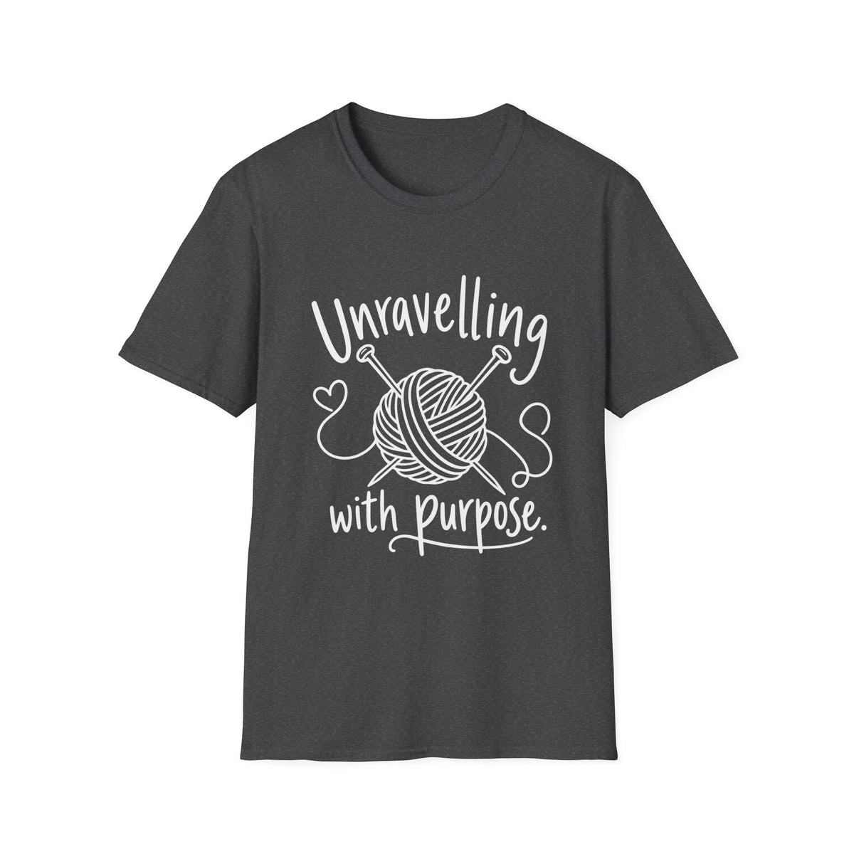 Knitting Gift | Unravelling With Purpose | Graphic Tee