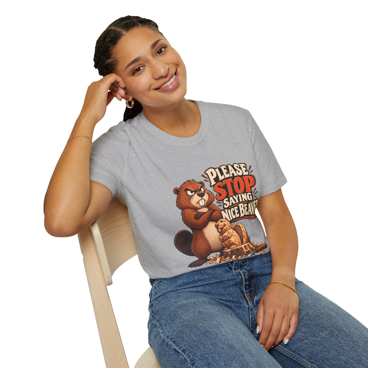 Please Stop Saying Nice Beaver | Funny Beaver Humour T-Shirt