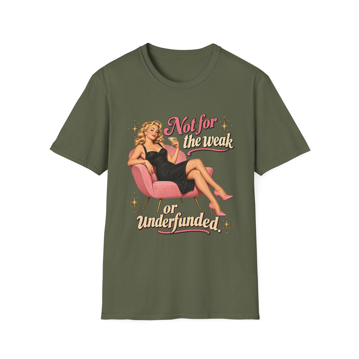 Not For The Weak or Underfunded | Vintage Pinup Tee