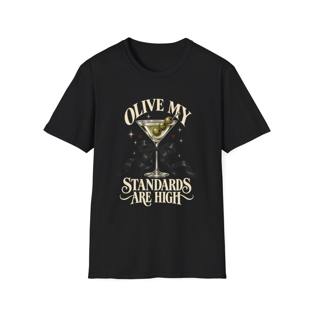 Funny Martini | Olive My Standards Are High | Cocktail Tee