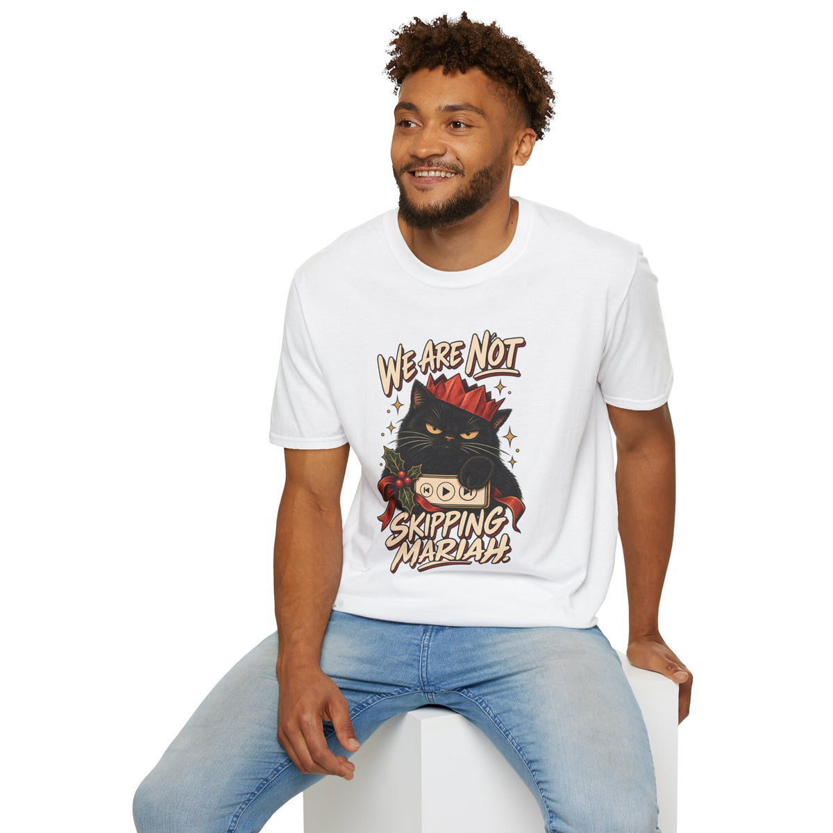We Are Not Skipping Mariah | Mariah Carey Cat Fan Christmas Holiday Tee
