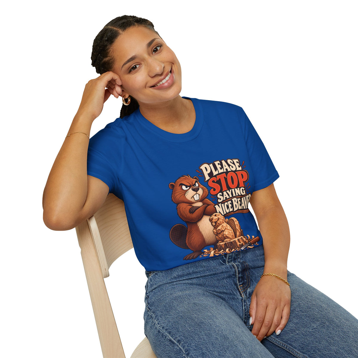 Please Stop Saying Nice Beaver | Funny Beaver Humour T-Shirt