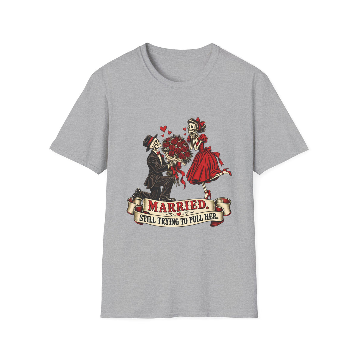 Married | Still Trying to Pull Her | Retro Skeleton Couple Wedding Humor Tee