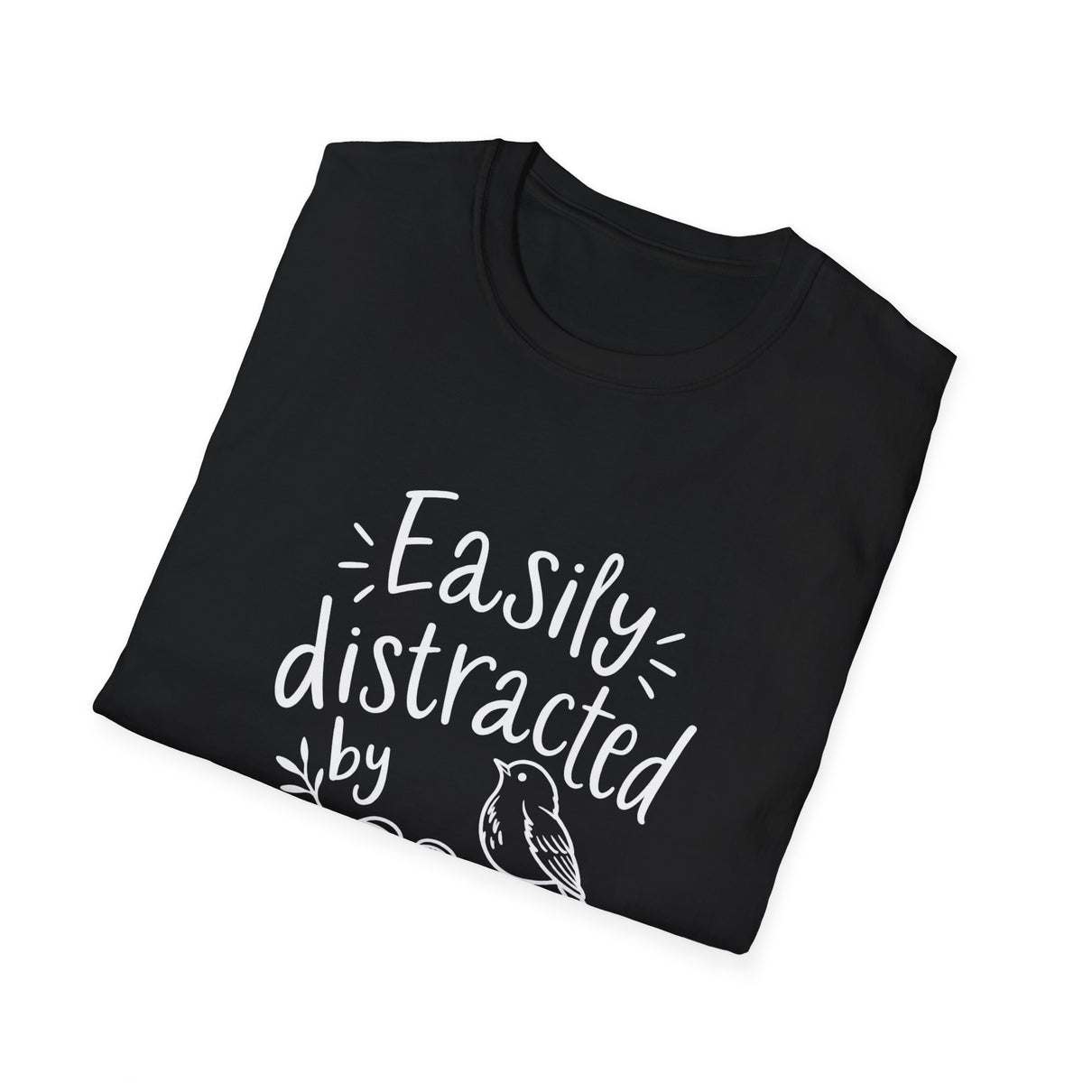Birdwatcher Gift | Easily Distracted By Birds | Graphic Tee