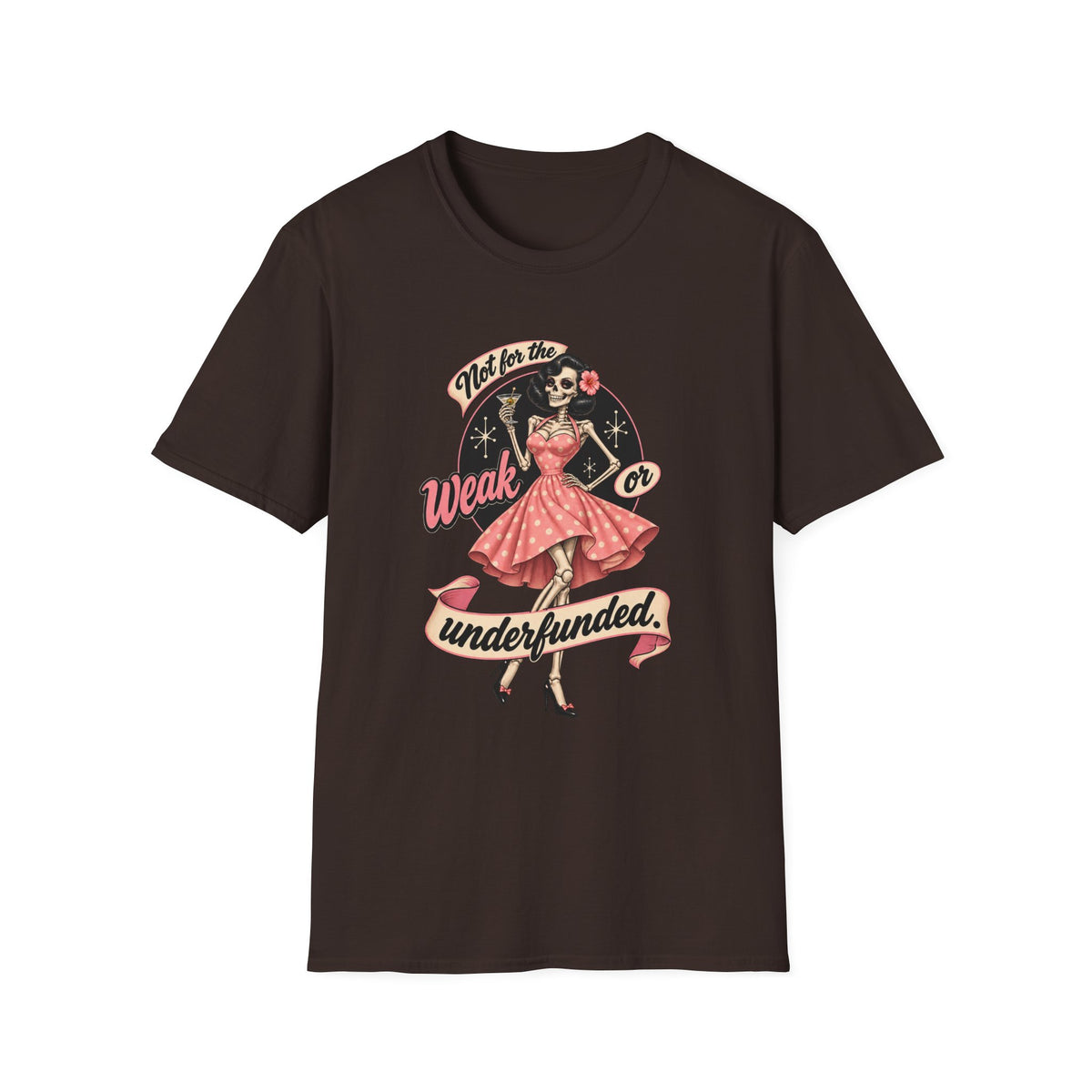 Not Too Weak | Weak or Underfunded | Retro Pin-Up Tee