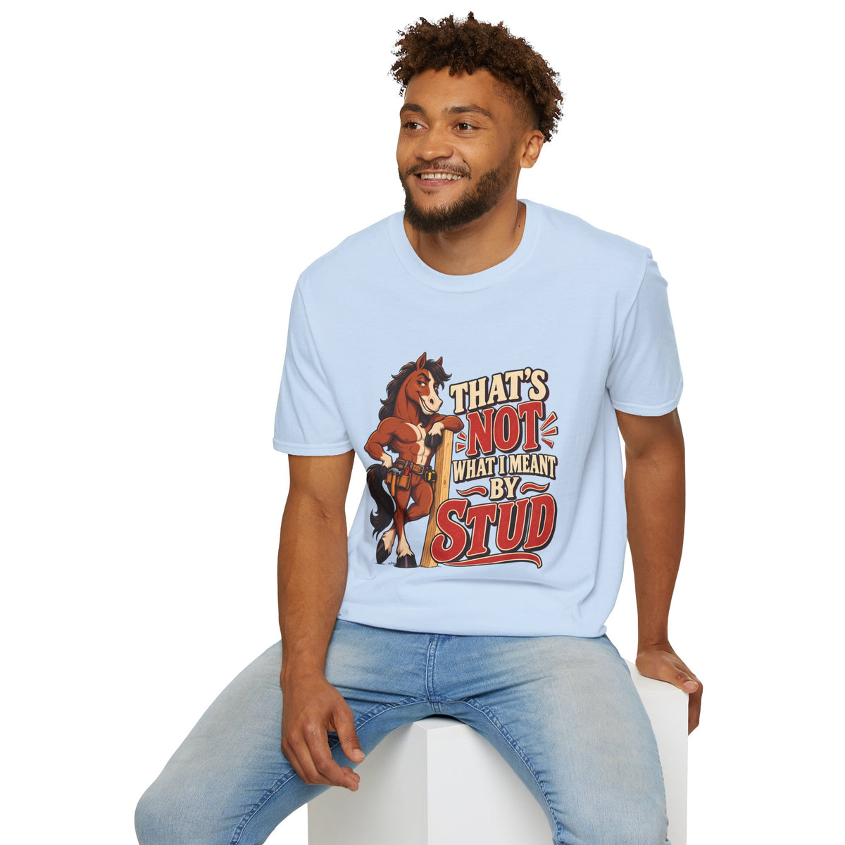 The Wrong Kind of Stud | Funny Horse Graphic T-Shirt
