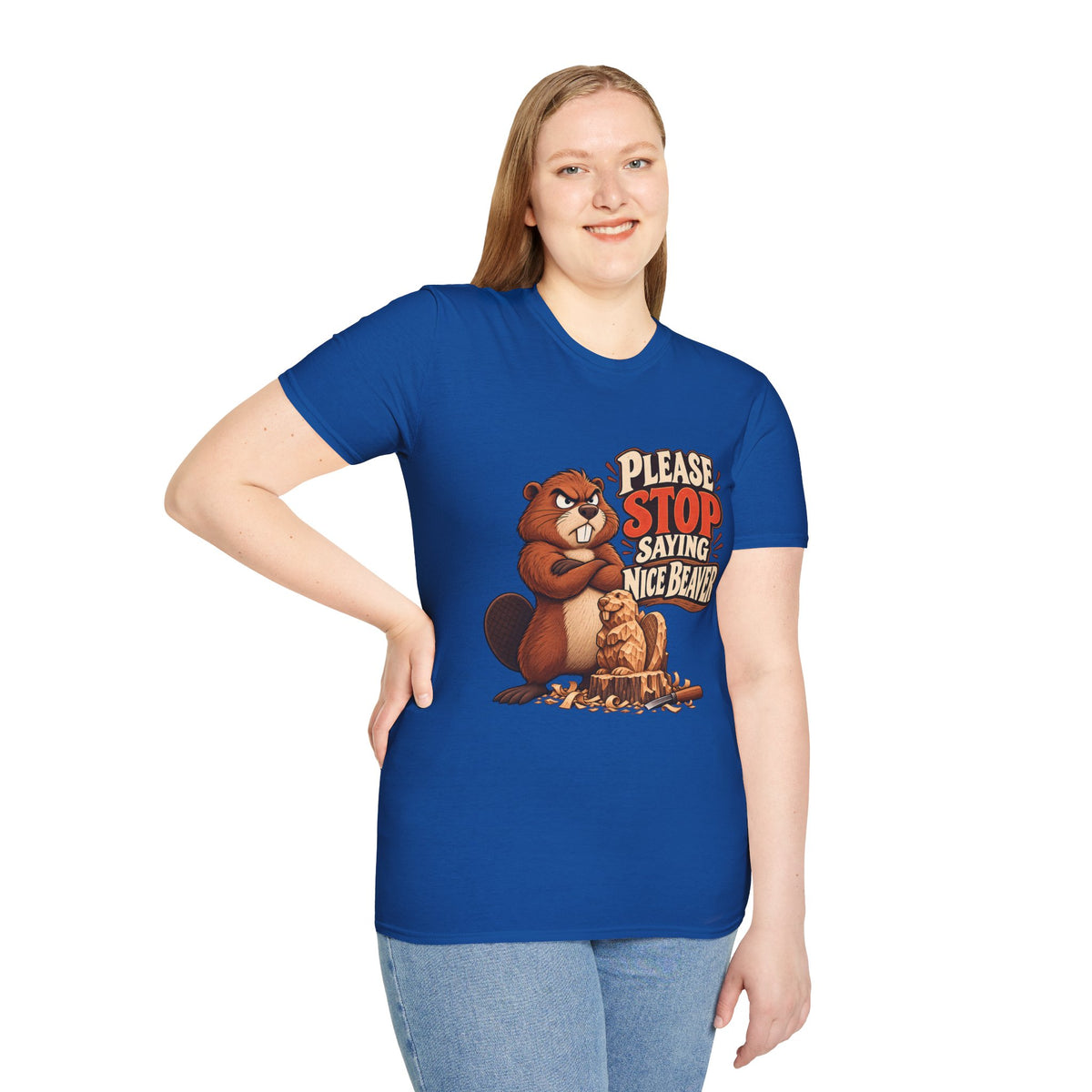 Please Stop Saying Nice Beaver | Funny Beaver Humour T-Shirt