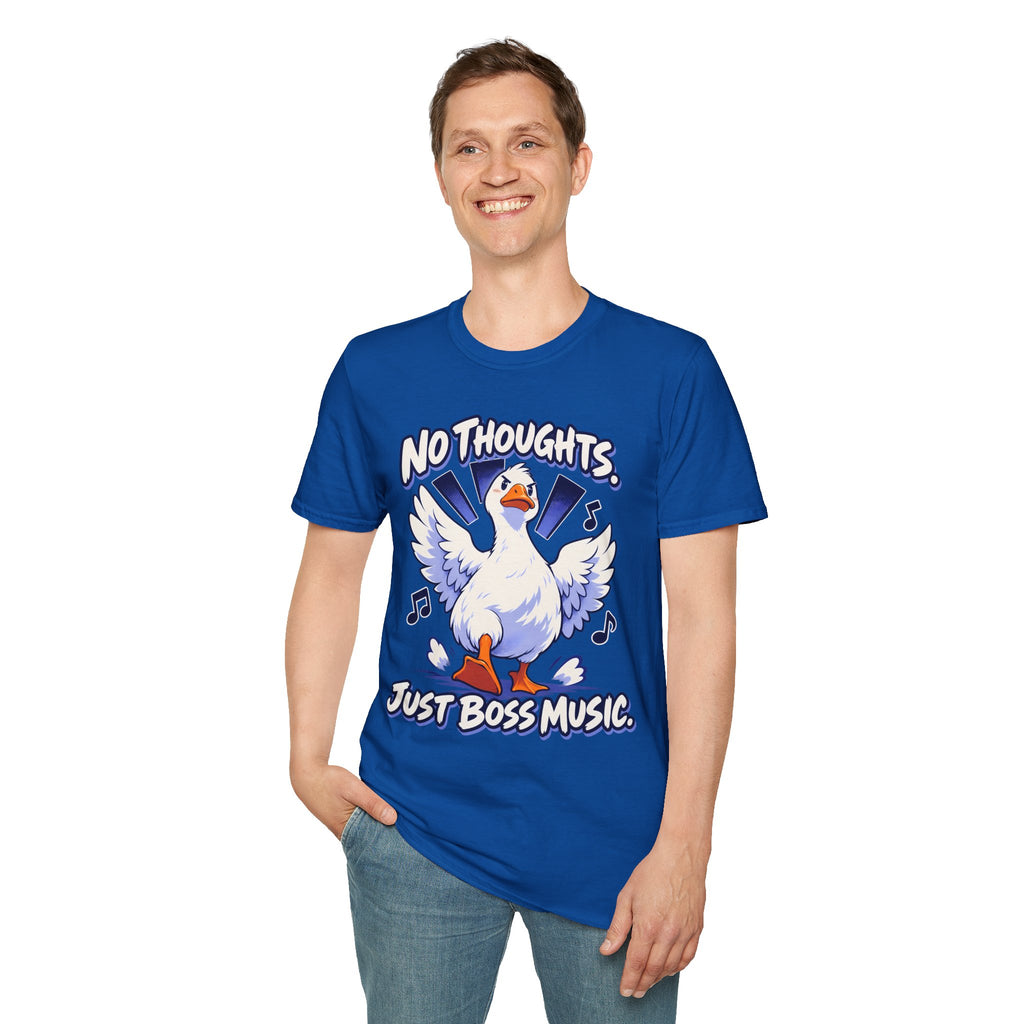 Cute Goose | No Thoughts, Just Boss Music T Shirt