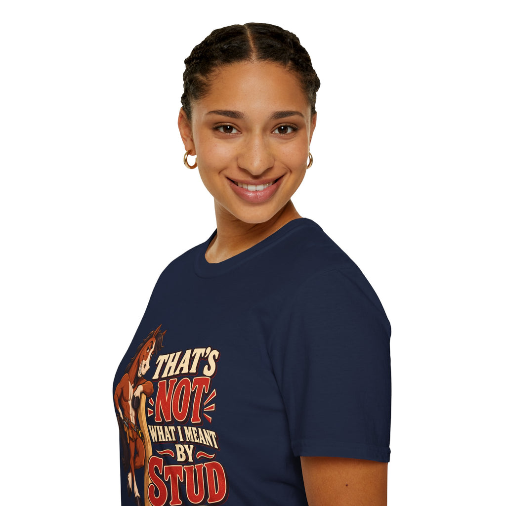 The Wrong Kind of Stud | Funny Horse Graphic T-Shirt