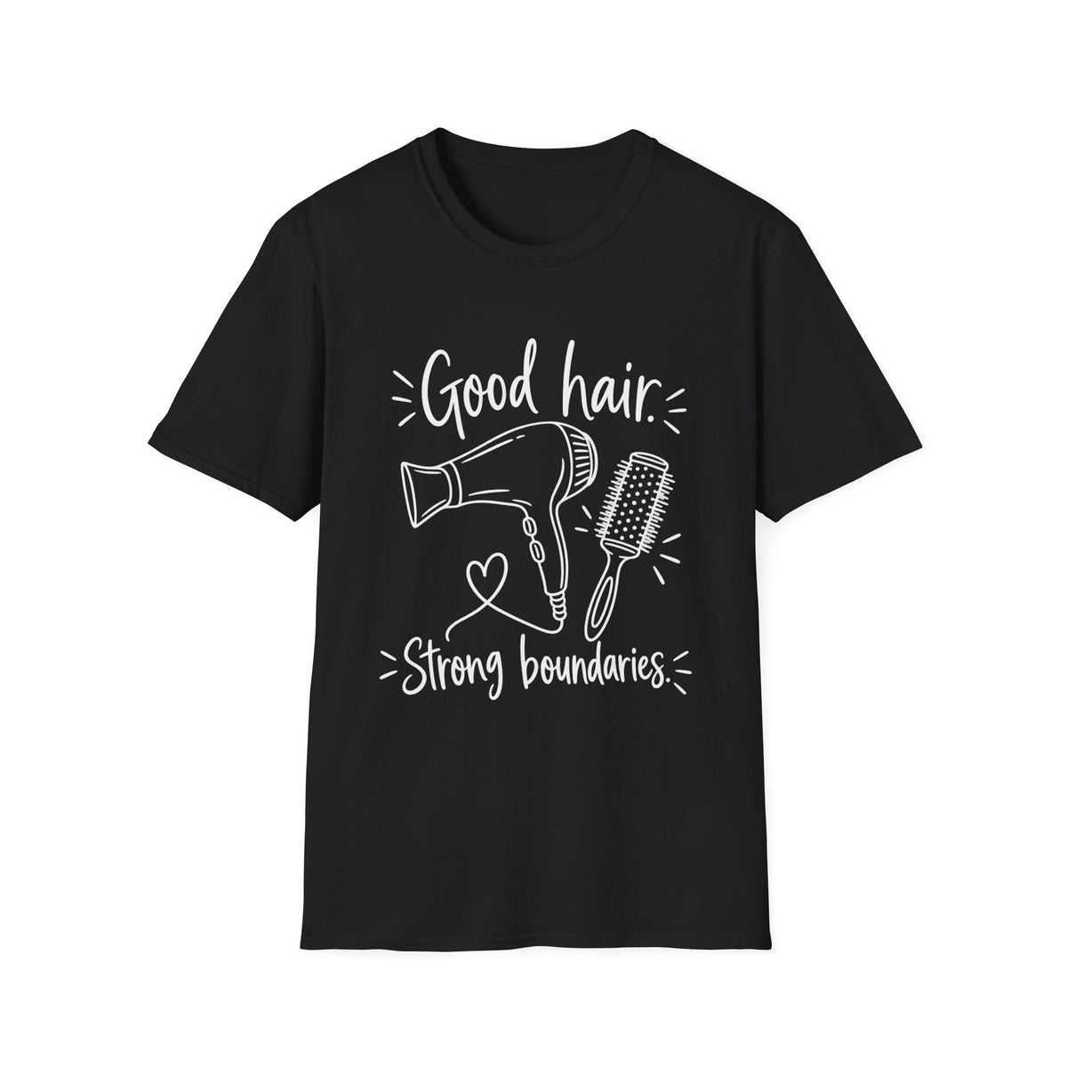Hairdresser Gift | Good Hair Strong Boundaries | Graphic Tee