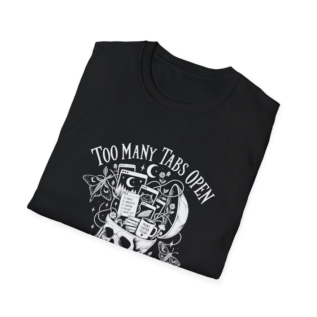 Too Many Tabs Open | Neurodivergent | Skeleton | ADHD Brain Humour Tee