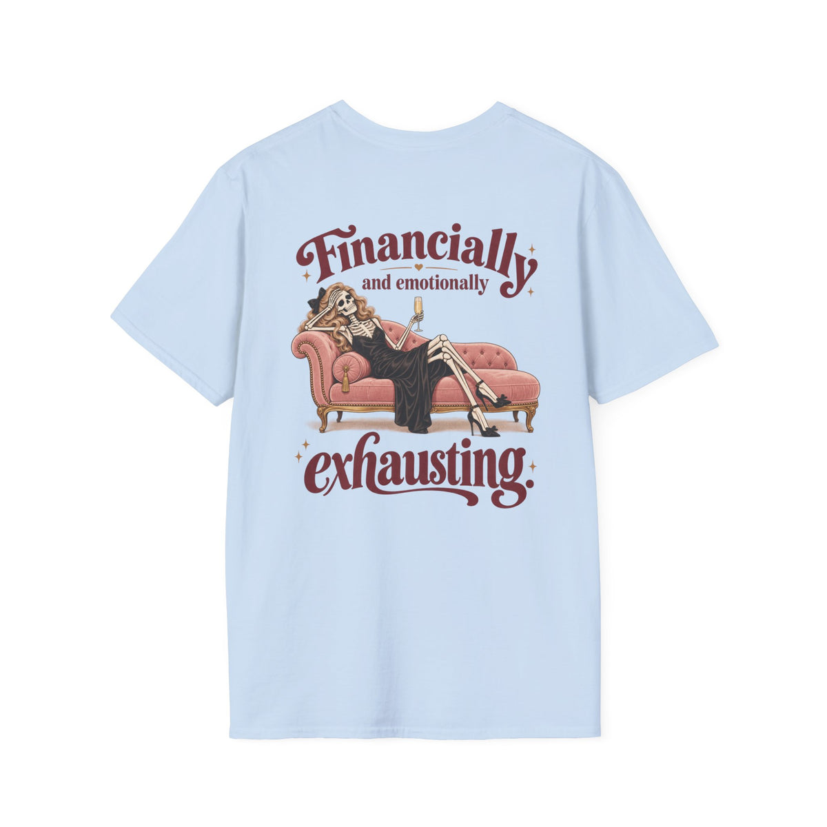 Financially and Emotionally Exhausting | Vintage Lounge Graphic Tee