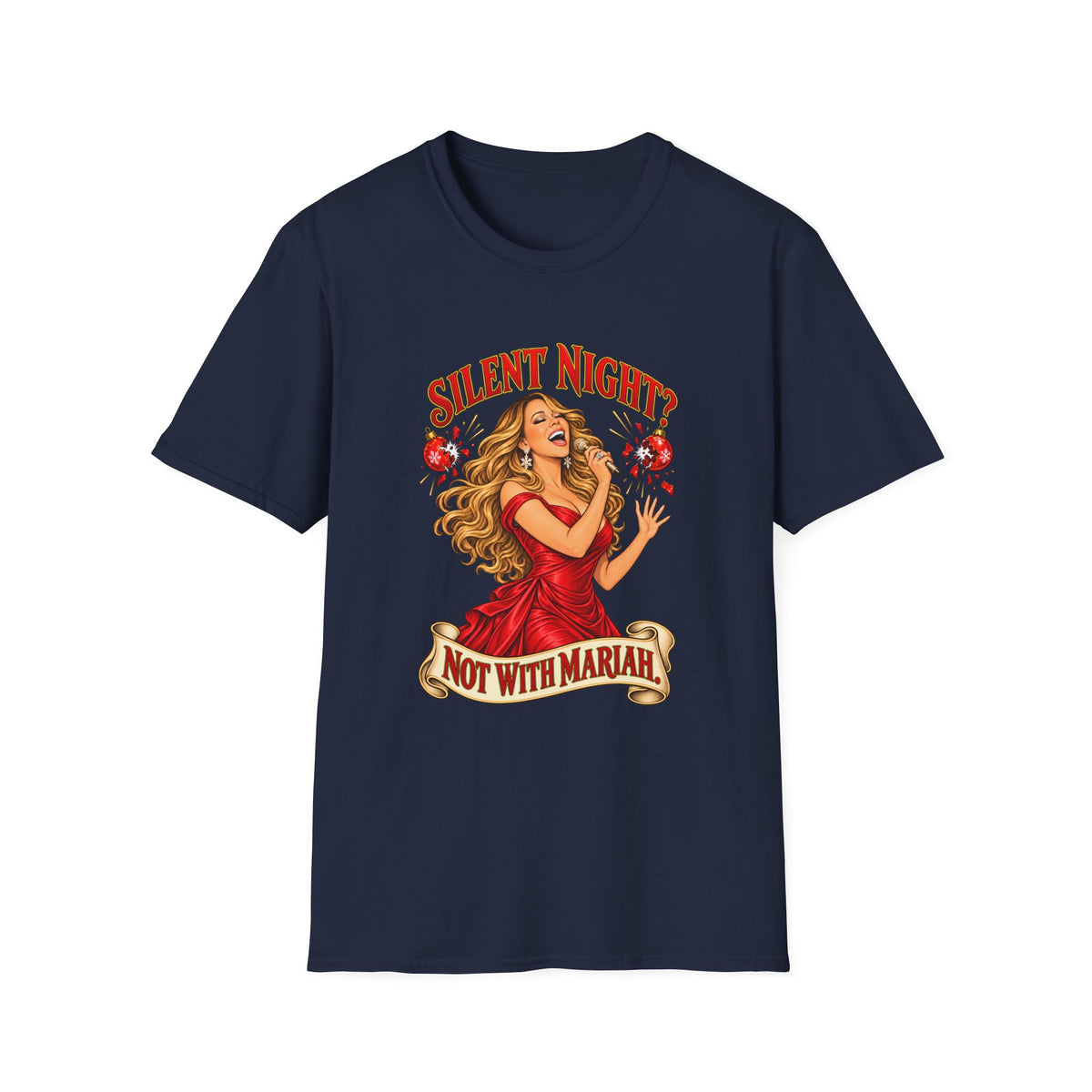 Mariah Carey Christmas T-Shirt | Silent Night? Not With Mariah Retro Holiday Tee