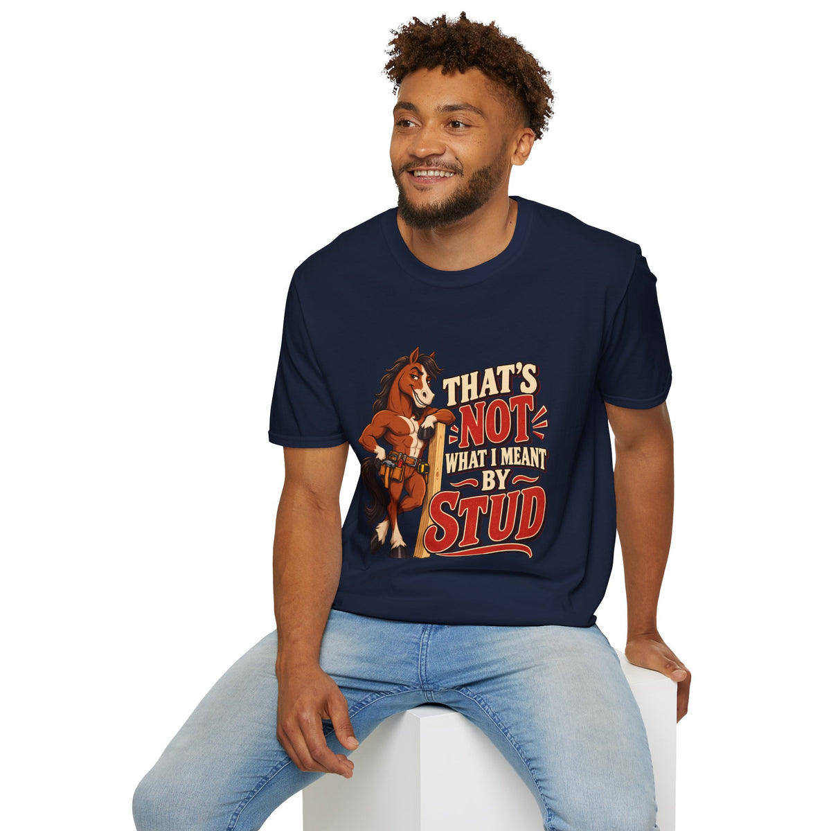 The Wrong Kind of Stud | Funny Horse Graphic T-Shirt