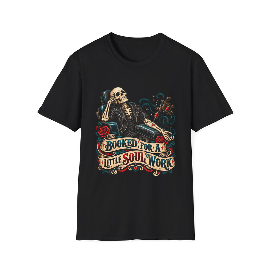 Booked for a Little Soul Work Funny Skeleton Tattoo T-Shirt Design