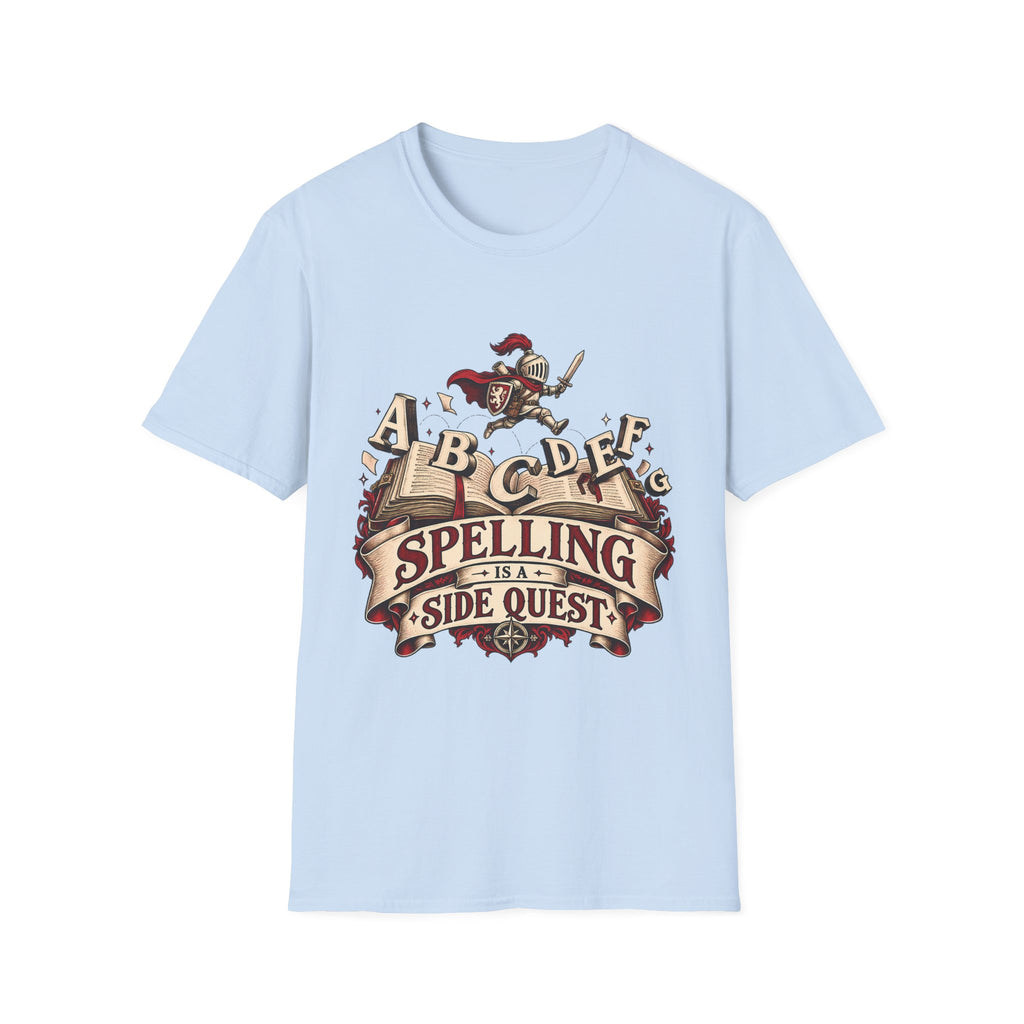 Spelling Is a Side Quest | Funny Spelling & Knight T Shirt